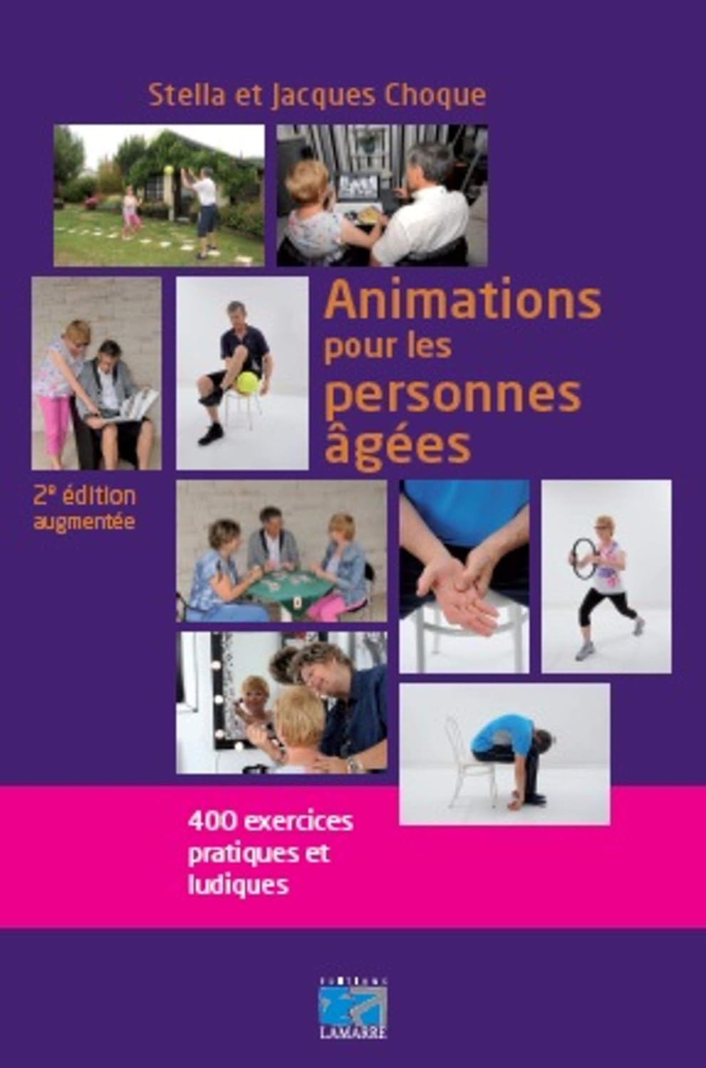 Animations pour les personnes âgées: 400 exercices pratiques et ludiques.