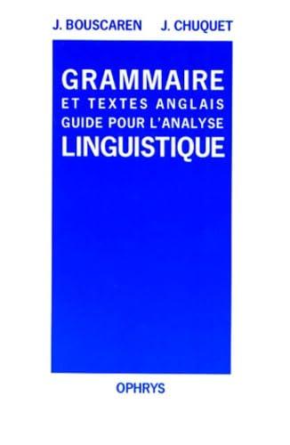 Grammaire et textes anglais - guide pour l'analyse linguistique