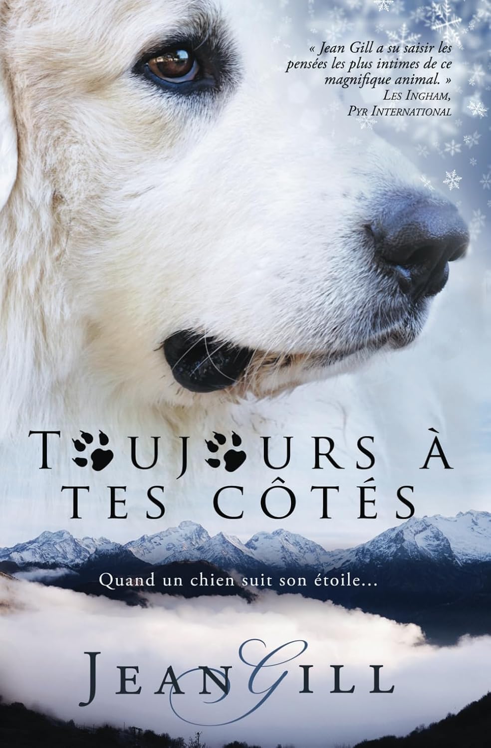Toujours à tes côtés: Quand un chien suit son étoile