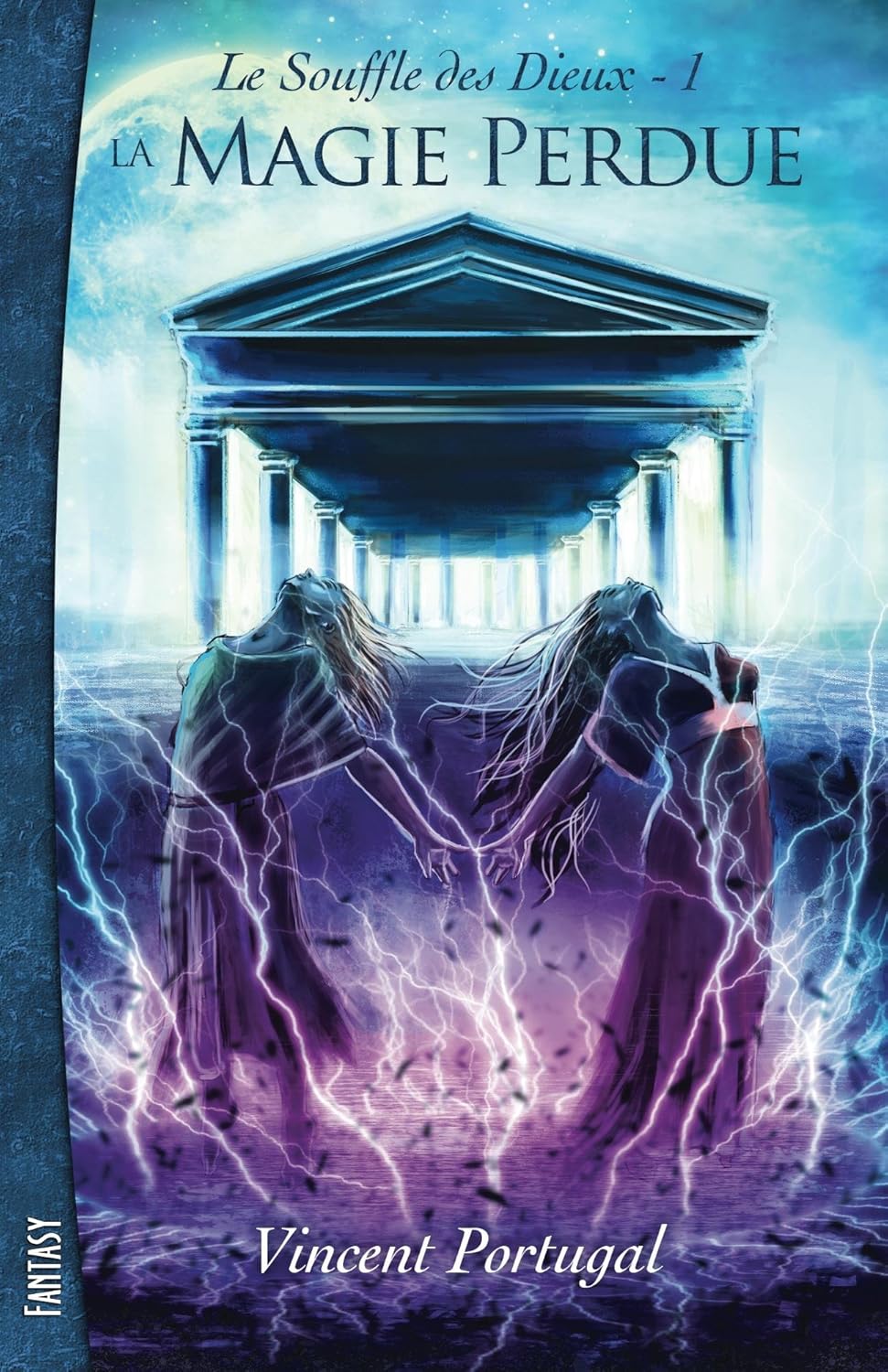Le Souffle des Dieux, Tome 1 : La Magie Perdue