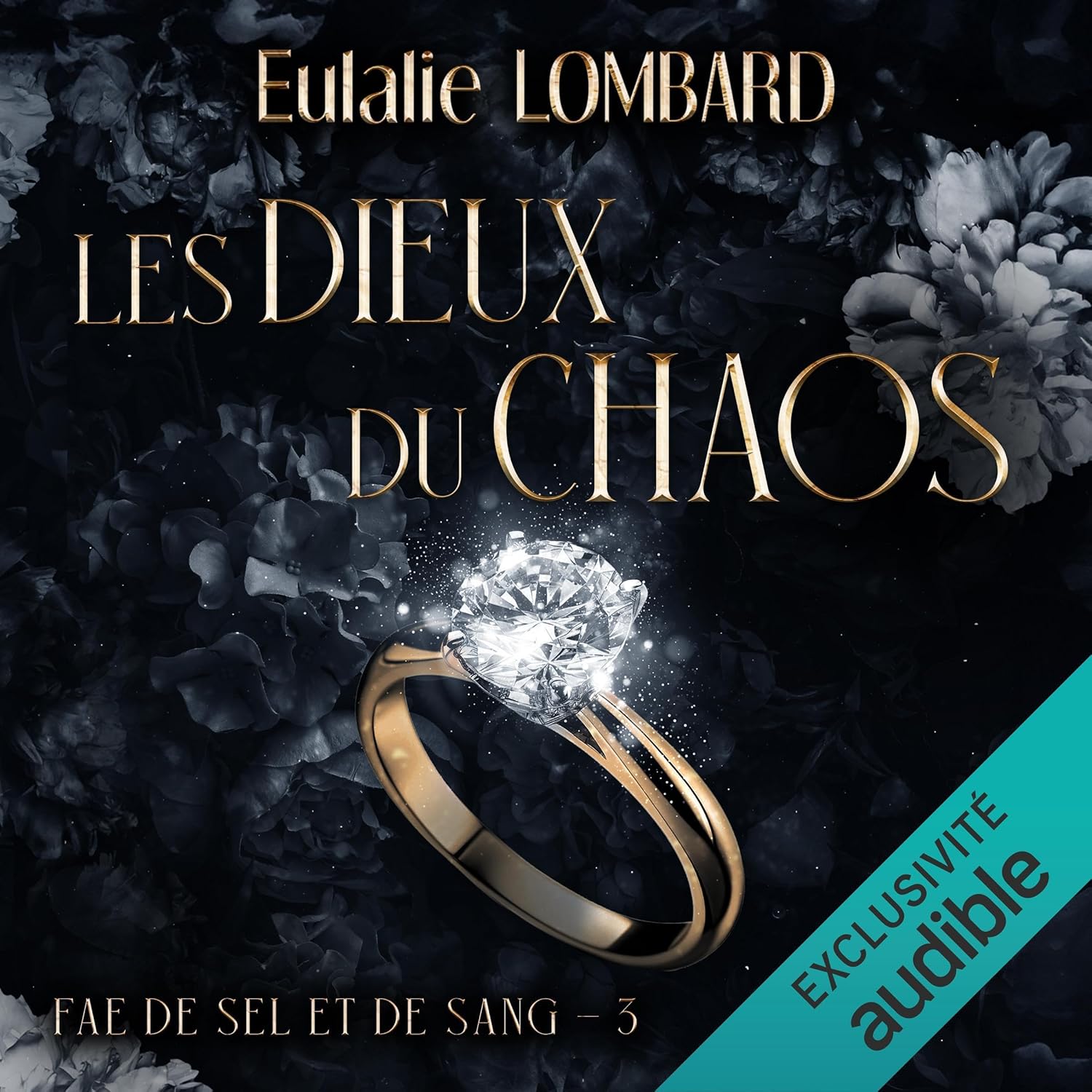 Les dieux du chaos: Fae de Sel et de Sang 3