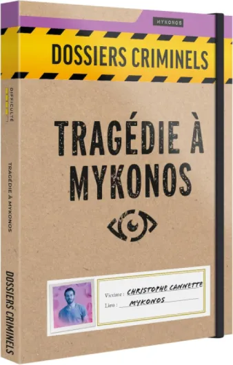 Dossiers Criminels - Tragédie à Mykonos - Cruelle Fin De Carrière pour Christophe Cannette - Jeu de Societe Escape Game - Jeu d'Enquête Immersif et Collaboratif