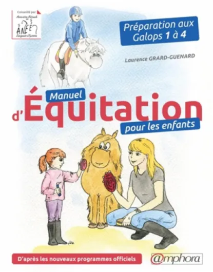 Manuel d'équitation pour les enfants: Préparation aux Galops 1 à 4