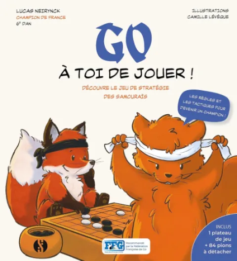 GO - À toi de jouer !: Découvre le jeu de stratégie des samouraïs