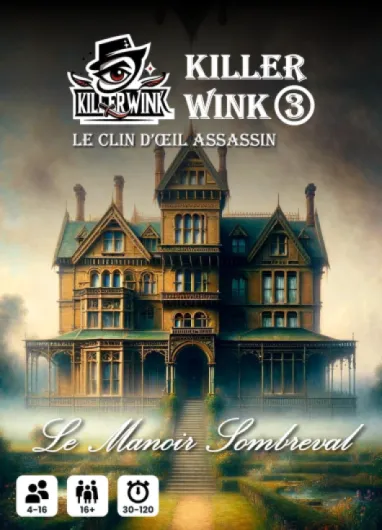 3 - Le Manoir Sombreval, Murder Party, Jeu d'ambiance Meurtre-Mystère, sans maître du Jeu, rejouable à l'infini, 4-16 Joueurs, Age 16+, 30-120 Minutes.