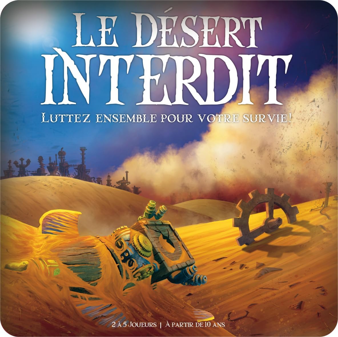Le Desert Interdit - Jeu de Société Coopératif et d’Aventure pour Enfants et Adultes dès 10 Ans - Explorez Le Désert, Fouillez et Survivez en Équipe - 2 à 5 Joueurs - 45 Min - en français Le Désert Interdit